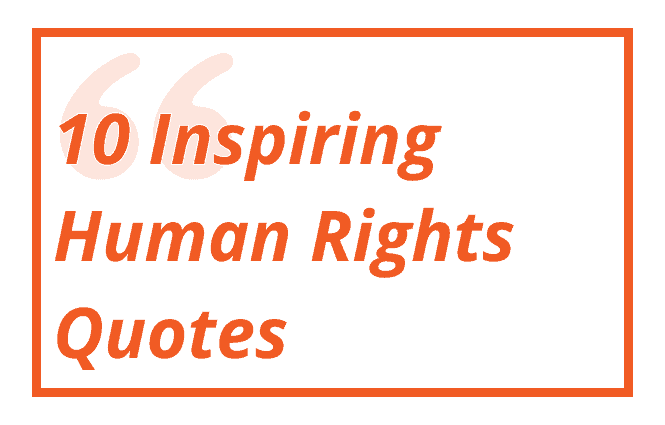 10 Inspiring Human Rights Quotes