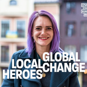 The Fund Launches #LocalHeroesGlobalChange